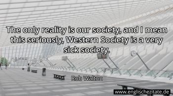 Englisches Zitat von Rob Walton als Bild