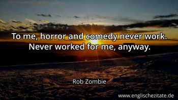 Englisches Zitat von Rob Zombie als Bild
