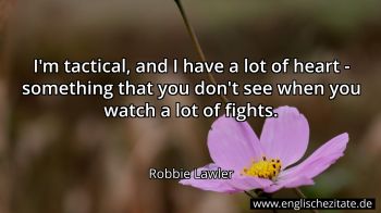 Englisches Zitat von Robbie Lawler als Bild
