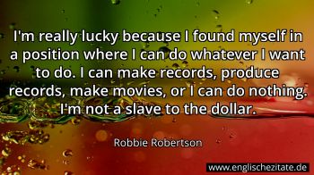 Englisches Zitat von Robbie Robertson als Bild