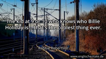 Englisches Zitat von Robbie Robertson als Bild