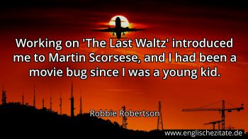 Englisches Zitat von Robbie Robertson als Bild