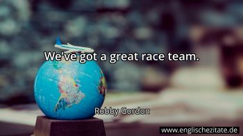 Englisches Zitat von Robby Gordon als Bild