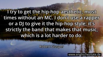 Englisches Zitat von Robert Glasper als Bild