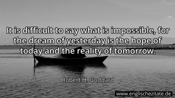 Englisches Zitat von Robert H. Goddard als Bild