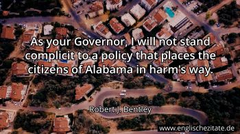 Englisches Zitat von Robert J. Bentley als Bild