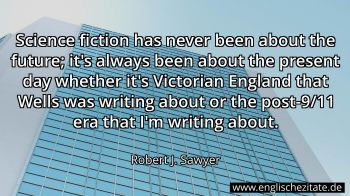 Englisches Zitat von Robert J. Sawyer als Bild