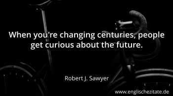 Englisches Zitat von Robert J. Sawyer als Bild