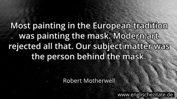 Englisches Zitat von Robert Motherwell als Bild