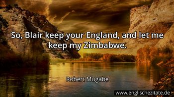 Englisches Zitat von Robert Mugabe als Bild