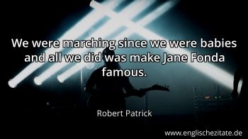 Englisches Zitat von Robert Patrick als Bild