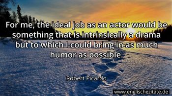 Englisches Zitat von Robert Picardo als Bild