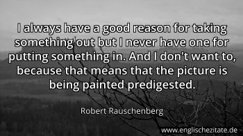 Englisches Zitat von Robert Rauschenberg als Bild