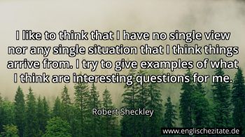 Englisches Zitat von Robert Sheckley als Bild