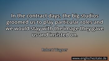 Englisches Zitat von Robert Wagner als Bild