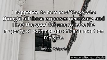 Englisches Zitat von Robert Walpole als Bild