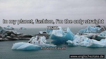 Englisches Zitat von Roberto Cavalli als Bild