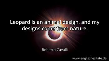 Englisches Zitat von Roberto Cavalli als Bild