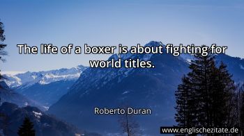 Englisches Zitat von Roberto Duran als Bild
