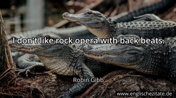 Englisches Zitat von Robin Gibb als Bild