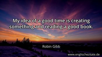 Englisches Zitat von Robin Gibb als Bild