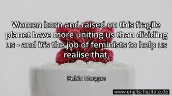 Englisches Zitat von Robin Morgan als Bild