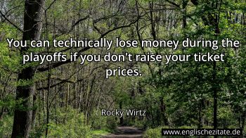 Englisches Zitat von Rocky Wirtz als Bild