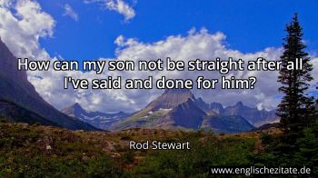 Englisches Zitat von Rod Stewart als Bild