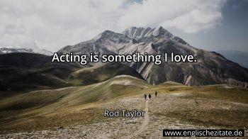 Englisches Zitat von Rod Taylor als Bild