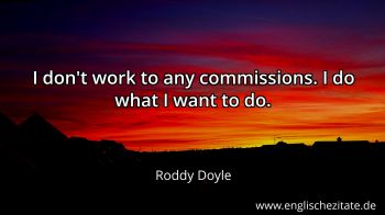 Englisches Zitat von Roddy Doyle als Bild
