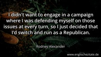 Englisches Zitat von Rodney Alexander als Bild