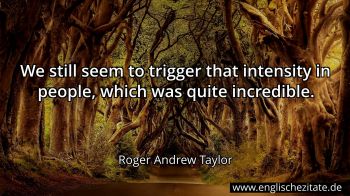Englisches Zitat von Roger Andrew Taylor als Bild