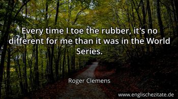 Englisches Zitat von Roger Clemens als Bild