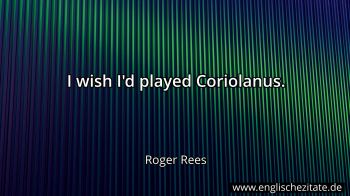 Englisches Zitat von Roger Rees als Bild