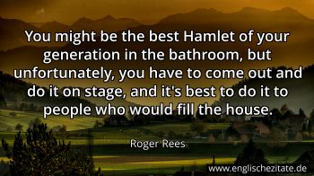 Englisches Zitat von Roger Rees als Bild