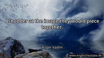 Englisches Zitat von Roger Vadim als Bild