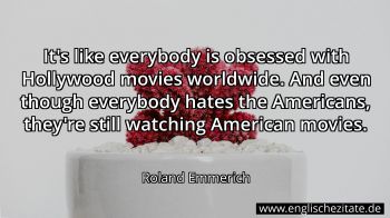 Englisches Zitat von Roland Emmerich als Bild