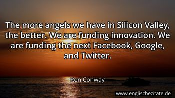 Englisches Zitat von Ron Conway als Bild