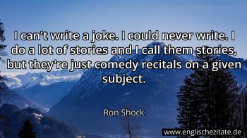Englisches Zitat von Ron Shock als Bild