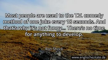 Englisches Zitat von Ron Shock als Bild