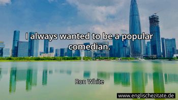 Englisches Zitat von Ron White als Bild