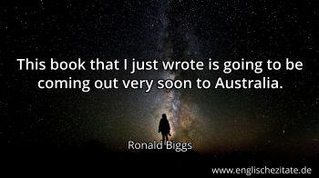 Englisches Zitat von Ronald Biggs als Bild