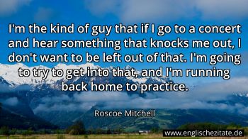 Englisches Zitat von Roscoe Mitchell als Bild