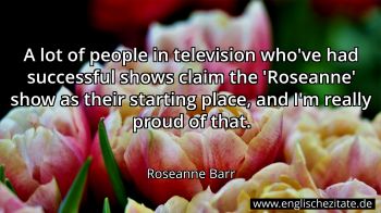 Englisches Zitat von Roseanne Barr als Bild