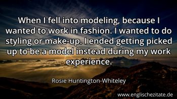 Englisches Zitat von Rosie Huntington-Whiteley als Bild