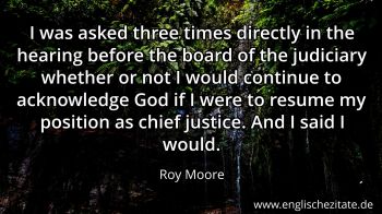 Englisches Zitat von Roy Moore als Bild