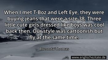 Englisches Zitat von Rozonda Thomas als Bild