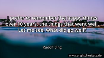 Englisches Zitat von Rudolf Bing als Bild
