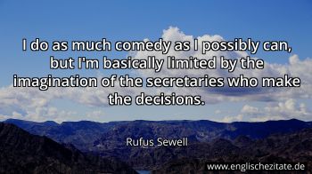 Englisches Zitat von Rufus Sewell als Bild
