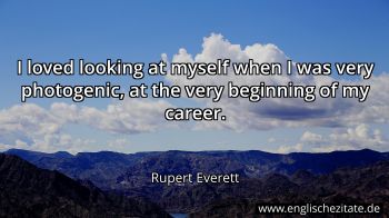 Englisches Zitat von Rupert Everett als Bild